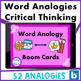 Word Analogy Boom Cards Critical Thinking Activity
