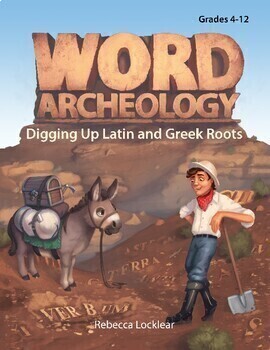 Preview of Word Archeology: Digging Up Latin and Greek Roots