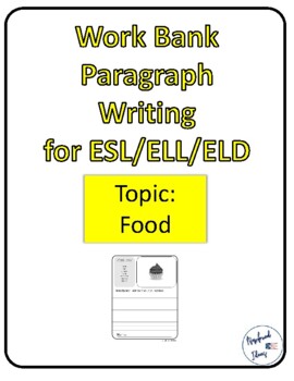 Preview of Paragraph Writing - Food (ESL/ELL/ELD)