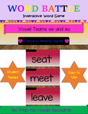 Word Battle Vowel Teams ee and ea Word Game