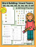 Word Building & Writing Practice: Vowel Teams