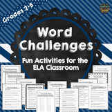 Word Challenges - Fun Worksheets for the ELA Classroom