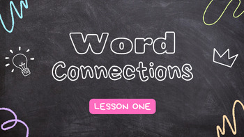 Preview of Word Connections Lesson One