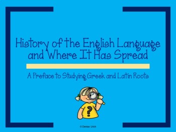 Preview of History of English Word Origins - Preface to Studying Greek & Latin Roots (PPT)