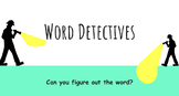 Word Detectives (Decoding / Encoding Practice) 