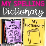 Spelling Dictionary {Personal Word Wall and Student Spelli