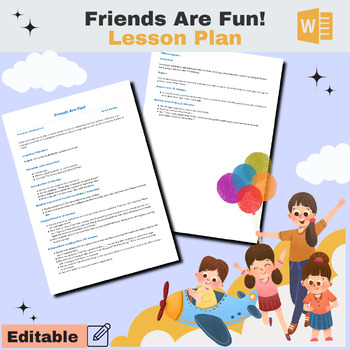 Preview of Word Editable Lesson Plan: Friends Are Fun! Teaching Social Skills in PreK - K