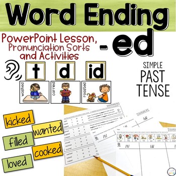 Preview of Word Ending -ED,  PowerPoint, Pronunciation Sorts and Activities
