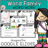 Word Families | Google Slides™