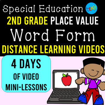 Preview of Word Form DISTANCE LEARNING VIDEOS: Special Education Math 2nd Grade