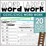 Word Ladders CCVC & CVCC Word Work