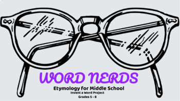Preview of Word Nerds Etymology for Middle School Discover Language Make Your Own        