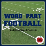 Word Part Football--Additional Word Lists