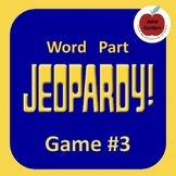Word Part Jeopardy (3)