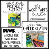 Word Parts Bundle: Roots, Prefixes, and Suffixes