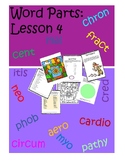 Word Parts: Lesson 4