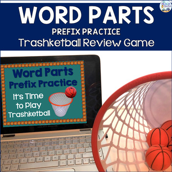 Preview of Prefix Trashketball Review Game - Prefixes Activity- Word Parts and Morphology