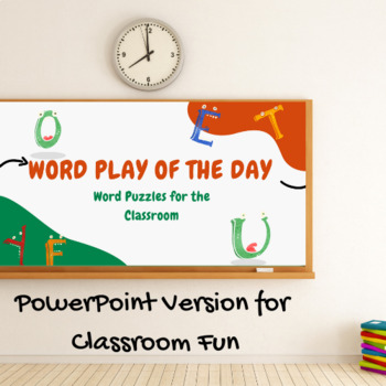 Preview of Word Play of the Day 80+ Puzzles for the Classroom Growing Product PPT
