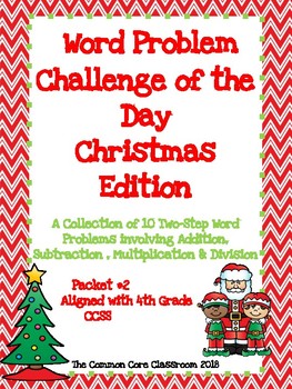 Word Problem Challenge Packet 4th Grade 10 Two Step Christmas Word Problems