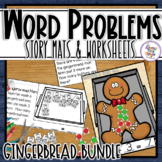 Gingerbread Word Problem Story Mats & Worksheets for addit
