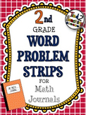 Word Problem Strips for Math Journals - 2nd Grade