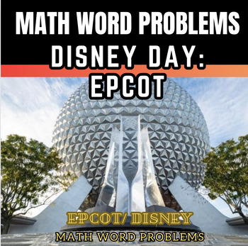 Preview of Word Problems Math Multiplication: Disney Day At Epcot End of the Year Fun!
