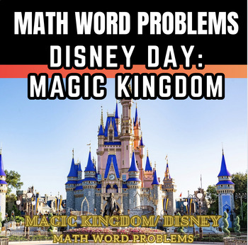 Preview of Word Problems Math Multiplication: Disney Day At Magic Kingdom