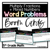 Word Problems - Multiply Fractions and Mixed Numbers Boom Cards