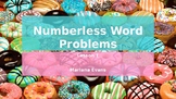 Word Problems - Numberless Word Problems - Problem Solving