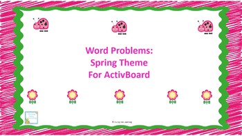 Preview of Word Problems: Spring Theme for ActivBoard (First Grade)