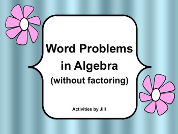 Preview of Word Problems in Algebra without factoring (Digital/PDF)