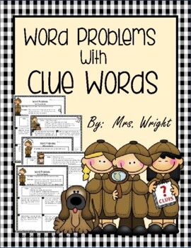 Word Problems with Clue Words by Janeice Wright TpT