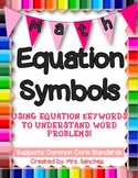 Word Problems with Equation Symbol Keywords (Differentiated!)