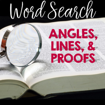 Preview of Word Search ANGLES, LINES, & PROOFS Geometry Vocabulary Activity