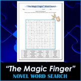 Word Search Puzzle for “The Magic Finger” Novel by Roald Dahl