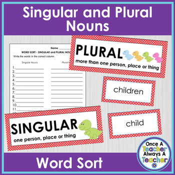 Word Sort • Singular and Plural Nouns by Once a Teacher Always a Teacher
