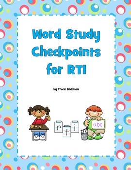 Preview of Word Study Checkpoints for RTI
