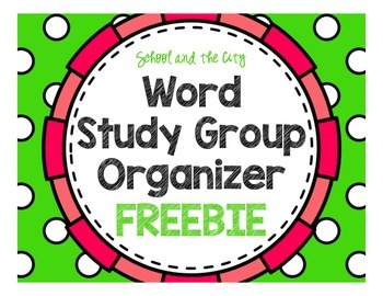 Preview of Word Study Group Organization