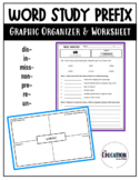 Word Study Prefix Graphic Organizer and Worksheet