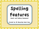 Word Study Spelling Features: Short Vowels