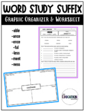Word Study Suffix Graphic Organizer and Worksheet