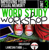 Word Study Workshop: Unit 3