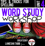 Word Study Workshop: Unit 4