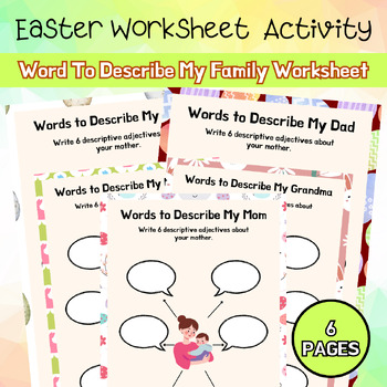 Preview of Word To Describe My Family Easter Worksheet PreK - 2nd Easter Activity Printable