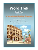 Word Trek Book Two: Vocabulary/Spelling  (Greek and Latin 