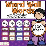 Sight Words: Word Wall, Assessment, Student Sight Word Lis