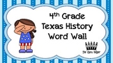 Word Wall: 4th Grade Texas History (Entire Year)
