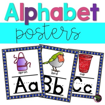 Alphabet Posters by Believe to Achieve by Anne Rozell | TpT