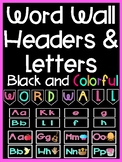 Word Wall Alphabet Letter Headers (Black and Colorful Series)