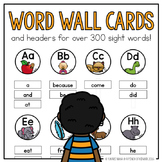 Word Wall Cards & Headers for Over 300 Sight Words!